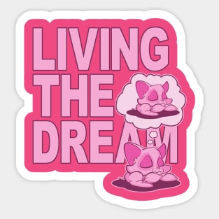 Living The Dream Sticker